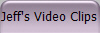 Jeff's Video Clips